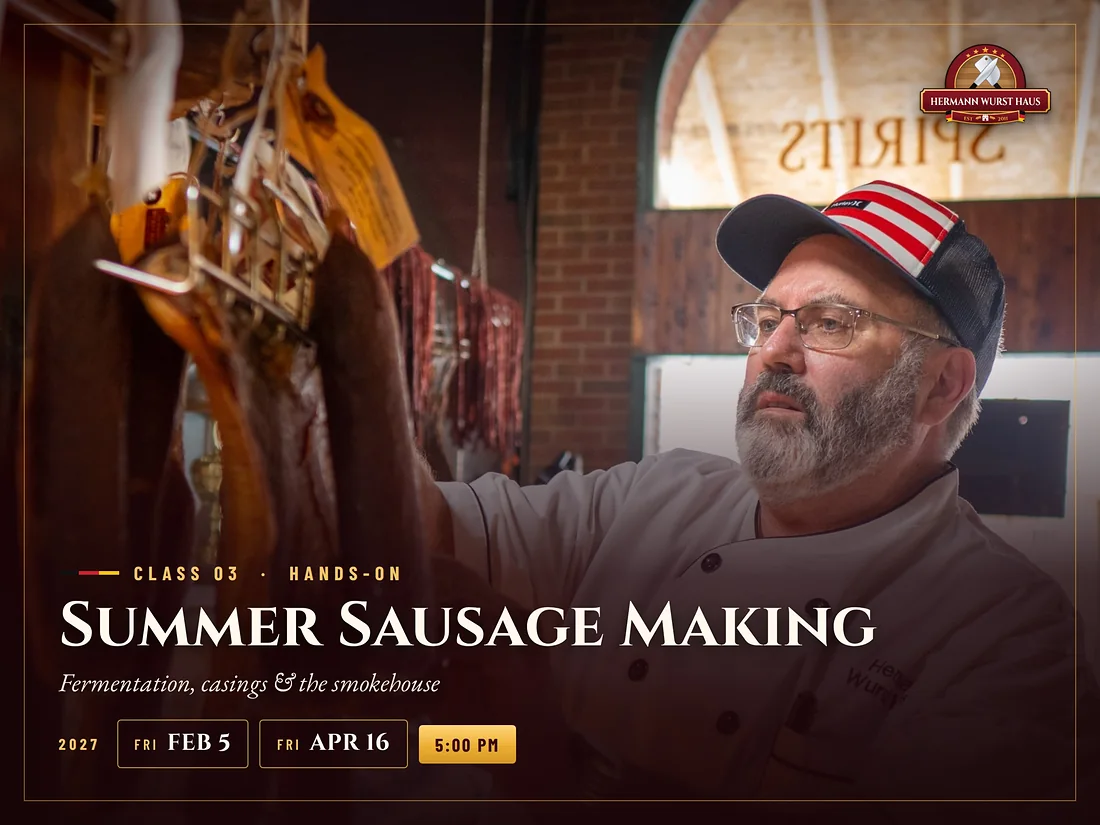 Summer Sausage Making class – Fridays Feb 5 and Apr 16, 2027 at 5:00 PM